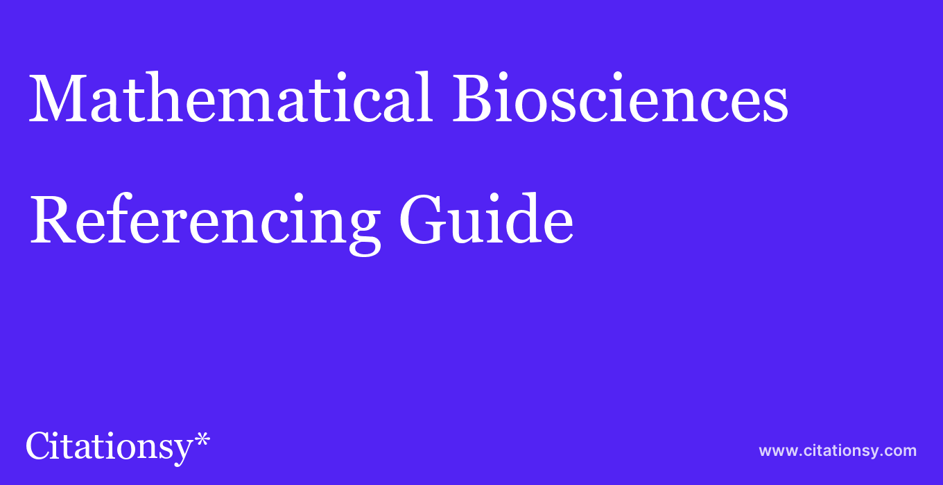 cite Mathematical Biosciences  — Referencing Guide